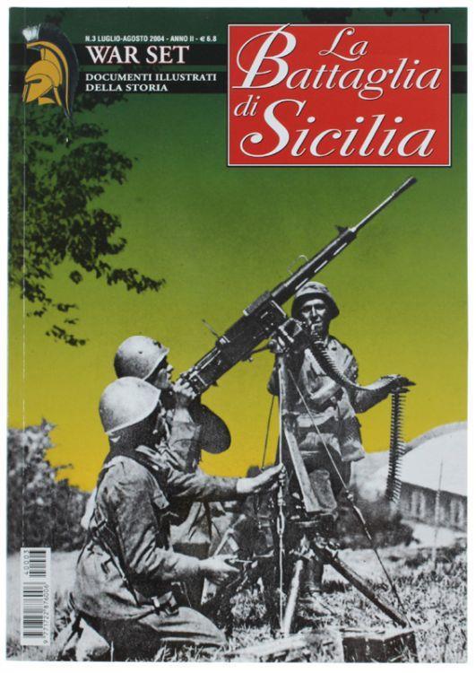 La Battaglia Di Sicilia. War Set N. 3 - Luglio-Agosto 2004 - Nico Sgarlato - copertina