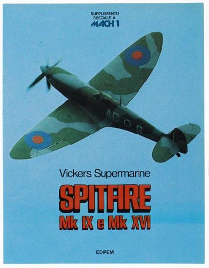 Vickers Supermarine Spitfire Mk Ix E Mk Xvi [Come Nuovo] - J. P. De Cock - copertina