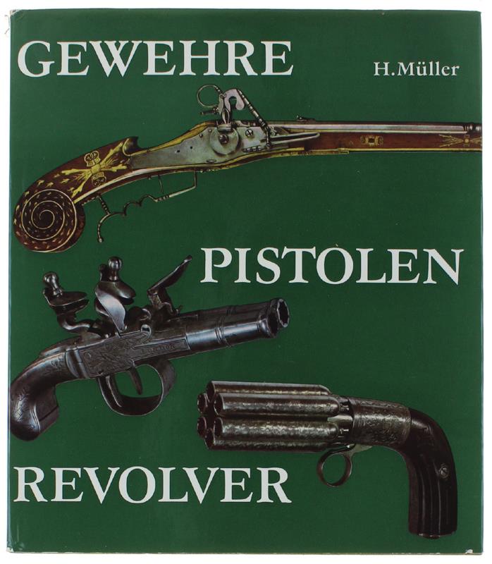 Gewehre Pistolen Revolver