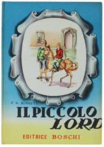 Il Piccolo Lord. Romanzo Per Ragazzi