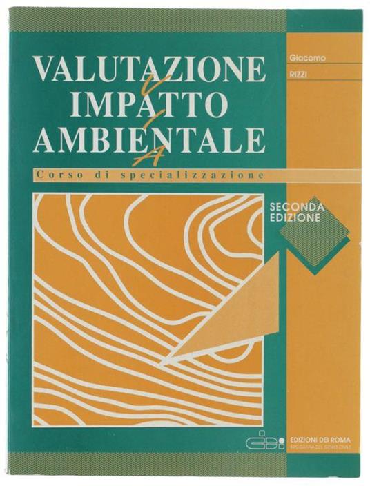 Valutazione Impatto Ambientale. Corso Di Specializzazione - Giacomo Rizzi - copertina