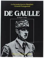 De Gaulle - La Seconda Guerra Mondiale: I Grandi Protagonisti