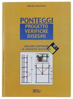 Ponteggi. Progetto Verifiche Disegni. Con 2 Floppy-Disk Allegati