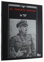 Le Ss - Collana: Il Terzo Reich