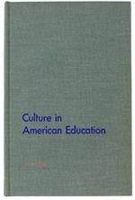 Culture In American Education. Anthropological Approaches To Minority And Dominant Groups In The Schools