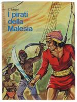I Pirati Della Malesia. Edizione Integrale