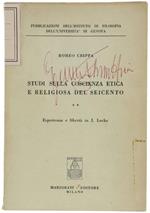 Studi Sulla Coscienza Etica E Religiosa Del Seicento. 2. Esperienza E Libertà In J.Locke