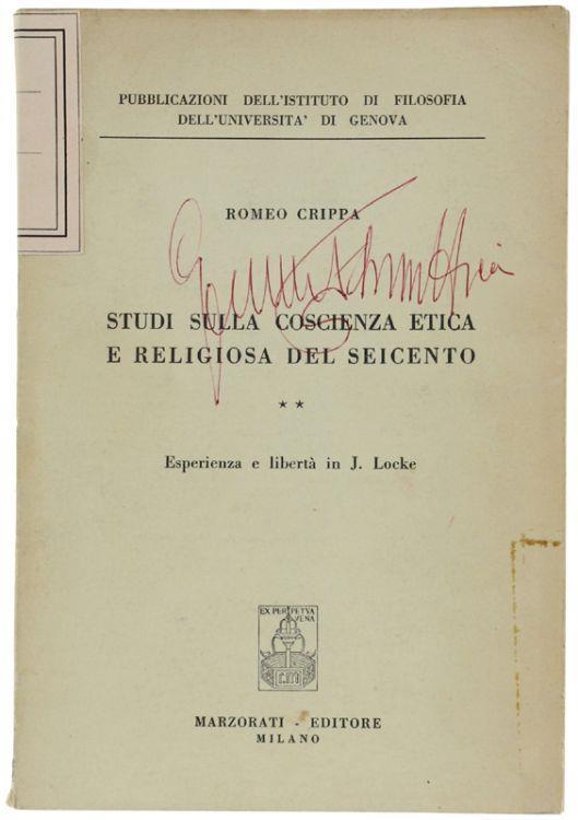 Studi Sulla Coscienza Etica E Religiosa Del Seicento. 2. Esperienza E Libertà In J.Locke - Romeo Crippa - copertina
