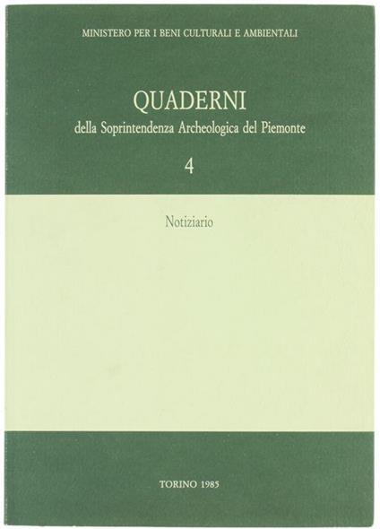 Quaderni Della Soprintendenza Archeologica Del Piemonte. N. 4 - Autori vari - copertina