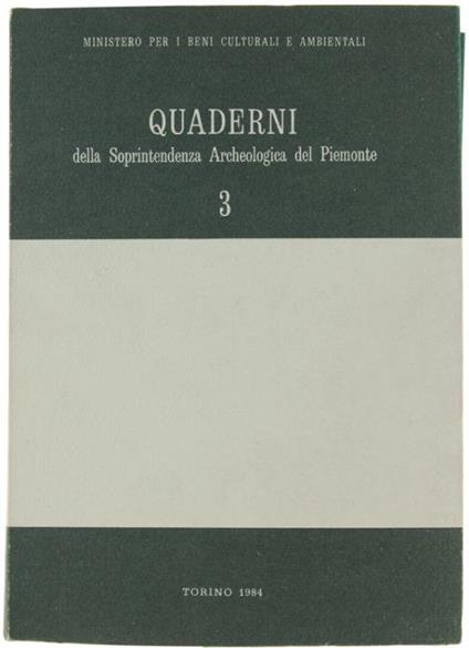 Quaderni Della Soprintendenza Archeologica Del Piemonte. N. 3 - Autori vari - copertina