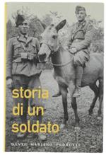 Storia Di Un Soldato ...Qualunque Fortunatissimo In Guerra
