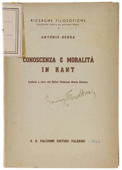 Conoscenza E Moralità In Kant. Lezioni A Cura Del Dottor Giuseppe Maria Sciacca - Antonio Renda - copertina