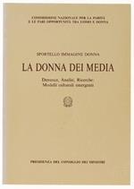 La Donna Dei Media. Denunce, Analisi, Ricerche: Modelli Culturali Emergenti