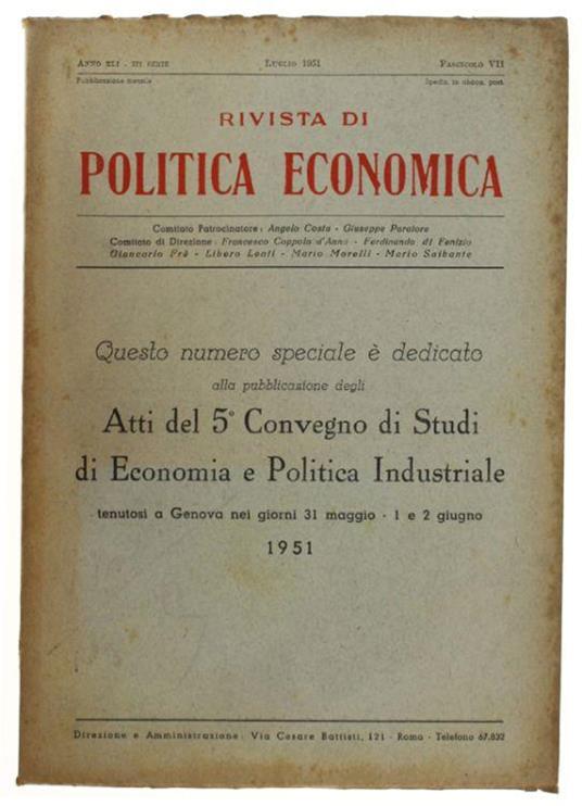 Atti Del 5° Convegno Di Studi Di Economia E Politica Industriale Tenutosi A Genova Nei Giorni 31 Maggio, 1 E 2 Giugno 1951 - Autori vari - copertina