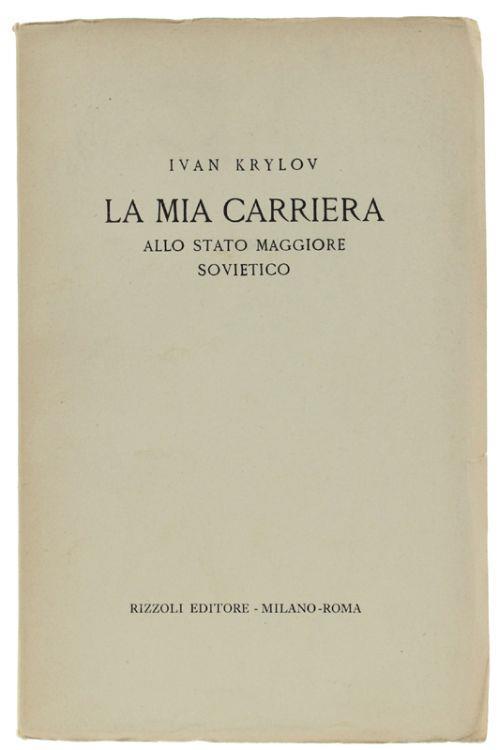 La Mia Carriera Allo Stato Maggiore Sovietico - Ivan A. Krylov - copertina