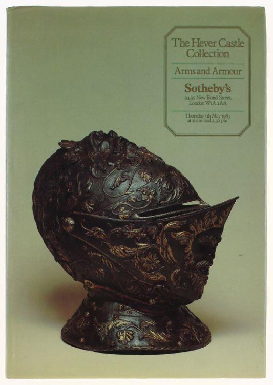 The Hever Castle Collection. The Property Of The Lord Astor Of Hever. Volume I: Arms And Armour - copertina