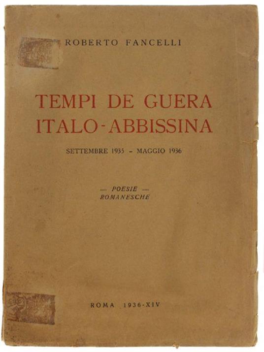 Tempi De Guera Italo-Abissina Settembre 1935 - Maggio 1936. Poesie Romanesche - Roberto Fanelli - copertina