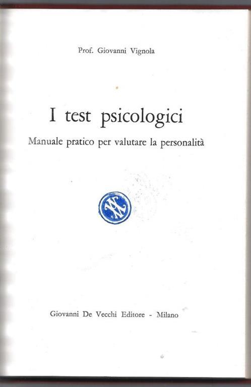 I test psicologici – Manuale pratico per valutare la personalità - Giovanni Vignola - copertina