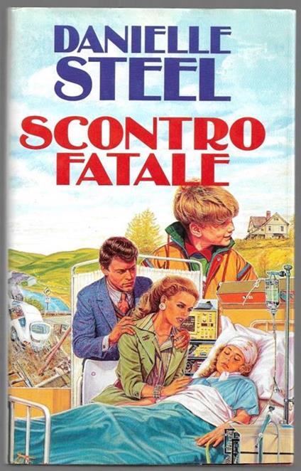 Scontro fatale - Danielle Steel - copertina