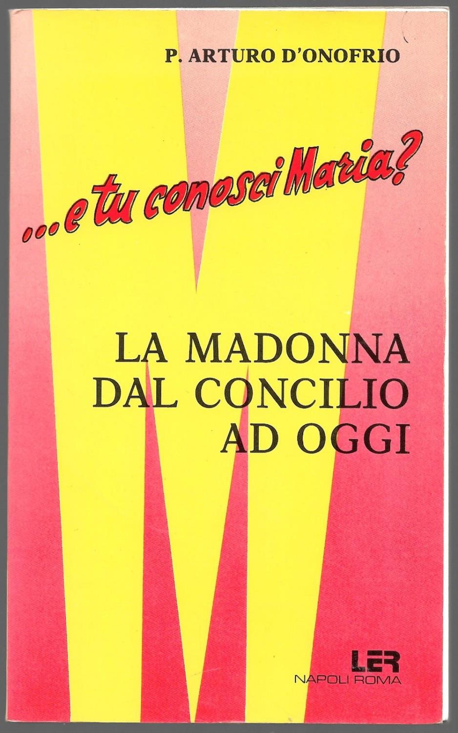 …e tu la conosci Maria? – La Madonna dal concilio ad oggi