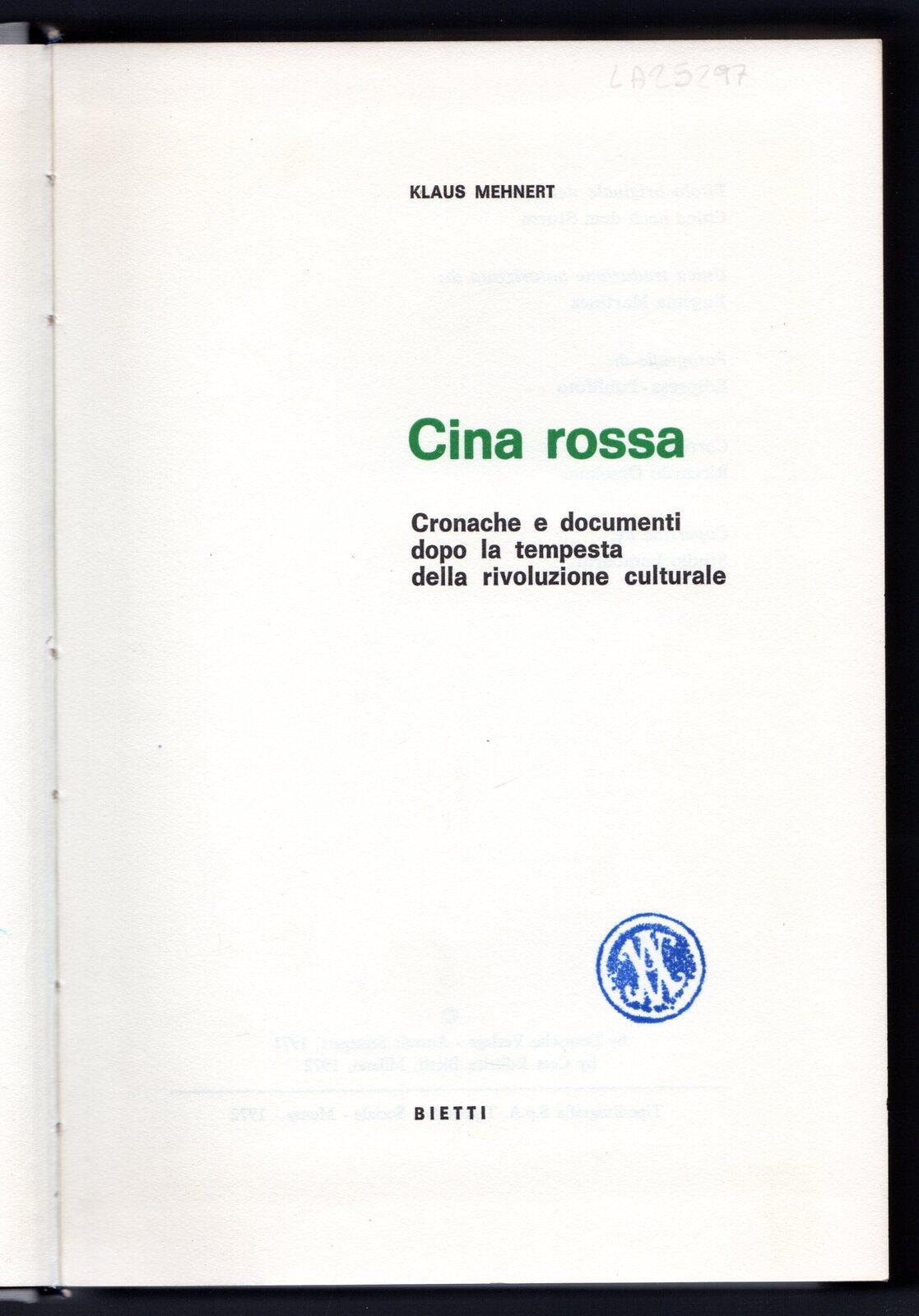 Cina rossa. Cronache e documenti dopo la tempesta della rivoluzione culturale