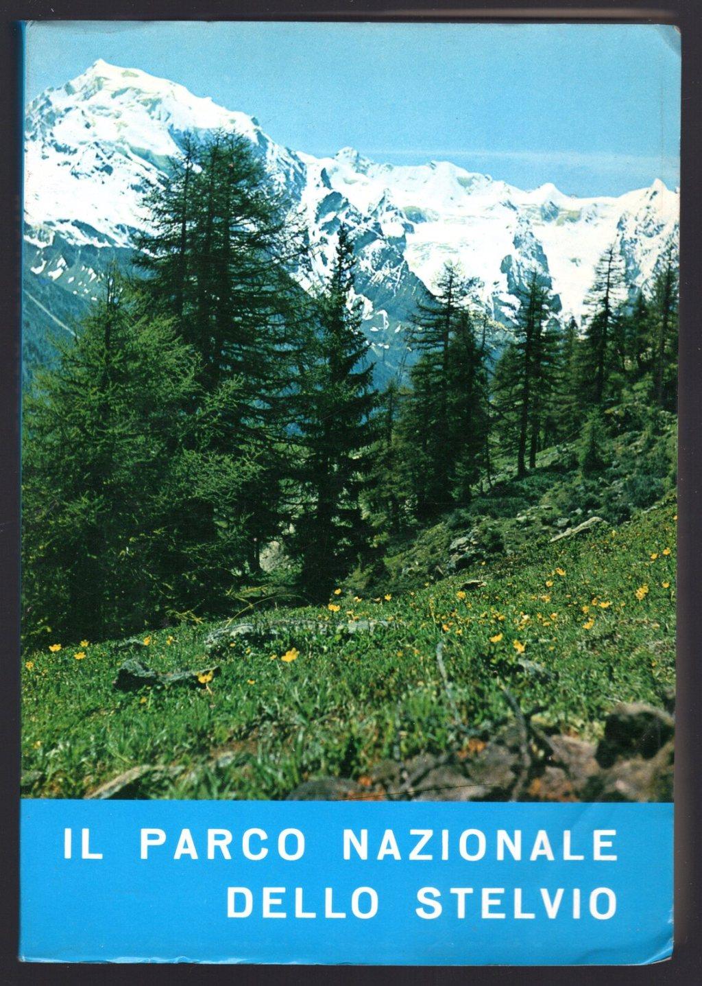 Il Parco Nazionale dello Stelvio