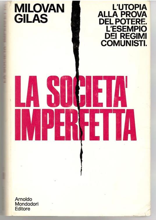 La società Imperfetta. Al Di là Della "nuova classe" - Milovan Gilas - copertina