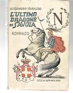 L' ultimo Dragone Di Savoia