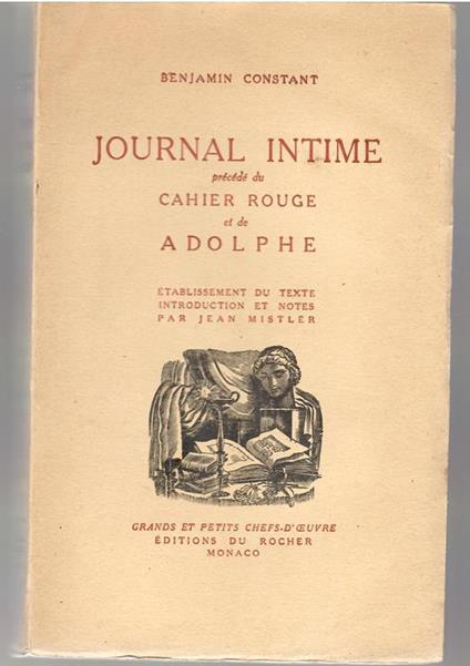 Journal Intime Precede Du Cahier Rouge et De Adolphe - Benjamin Constant - copertina