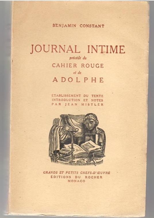 Journal Intime Precede Du Cahier Rouge et De Adolphe - Benjamin Constant - copertina