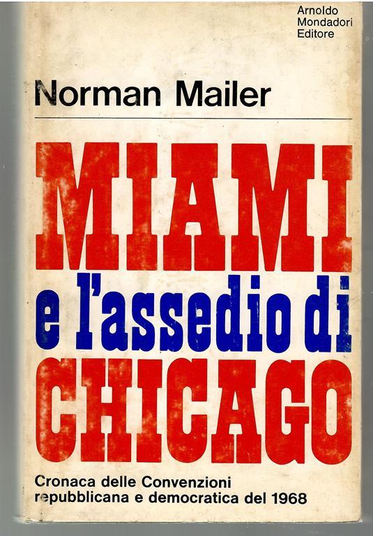 Miami e L'assedio Democratico - Norman Mailer - copertina
