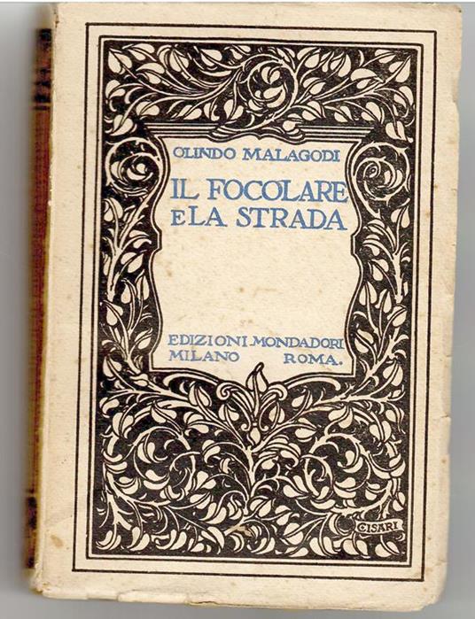 Il Focolare e La Strada - Olindo Malagodi - copertina