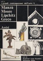 I grandi contemporanei dell'arte vol. I° Manzù, Moore, Lipchitz, Greco