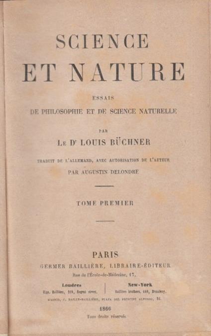 Science et nature essais de philosophie et de science naturelle. Tome Premier - Louis Buchner - copertina