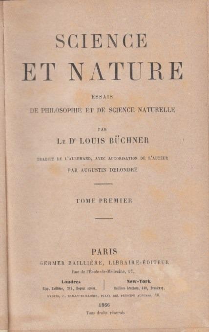 Science et nature essais de philosophie et de science naturelle. Tome Premier - Louis Buchner - copertina
