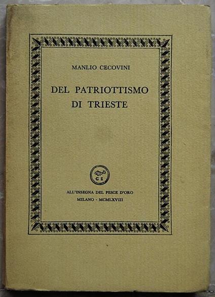 Del Patriottismo Di Trieste - Manlio Cecovini - copertina