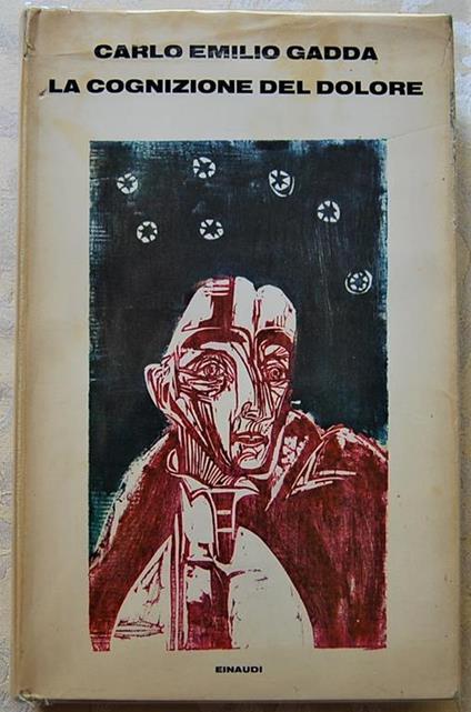 La Cognizione Del Dolore - Carlo Emilio Gadda - copertina