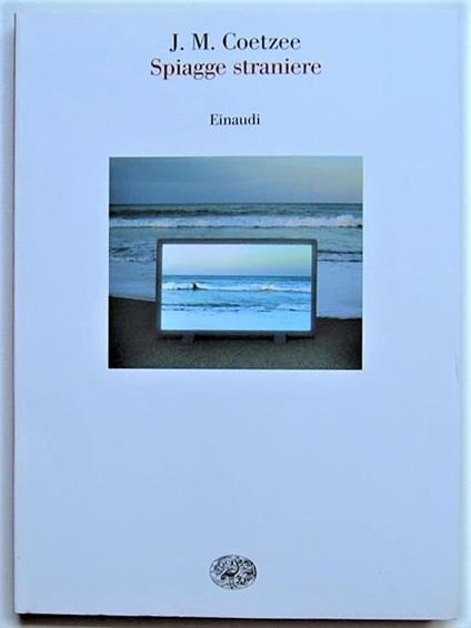Spiagge Straniere. Saggi 1993 1999 - J. M. Coetzee - copertina