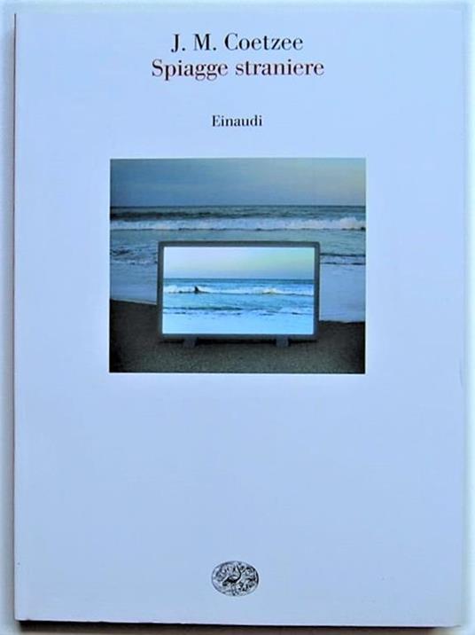 Spiagge Straniere. Saggi 1993 1999 - J. M. Coetzee - copertina