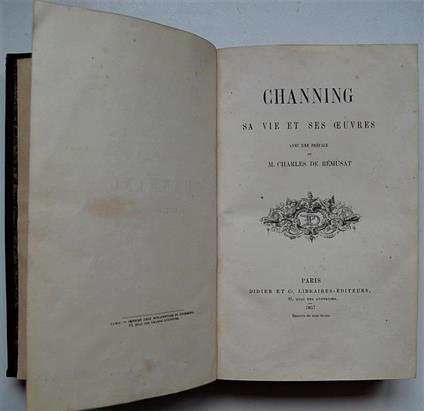 Channing, Sa Vie Et Ses Ouvres. Avec Une Preface De M. Charles De Remusat - copertina