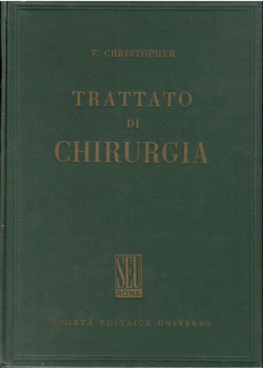 Trattato Di Chirurgia Volume I - copertina