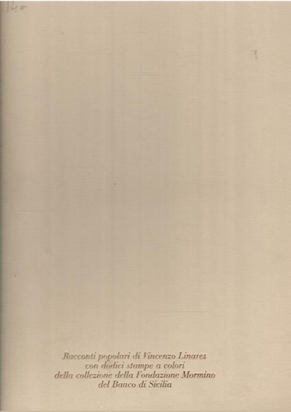 Fagone Vittorio "Storico" E "Popolare" In Sicilia Nella Prima Metà Del Xix Secolo. I "Racconti Popolari" Di Vincenzo Linares - Vittorio Fagone - copertina