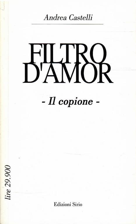 Filtro D'amor - Il Copione - Andrea Castelli - copertina