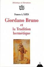 Giordano Bruno et la Tradition hermetique