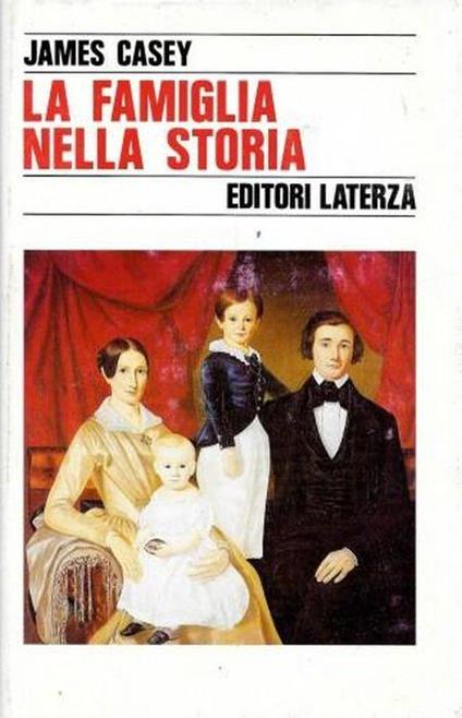 La famiglia nella storia - James Casey - copertina
