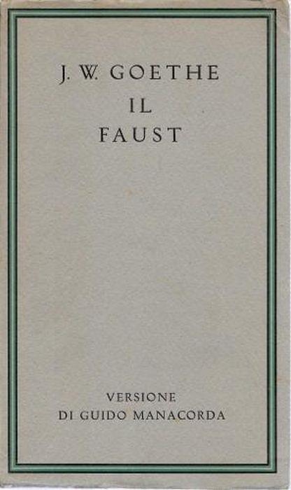 Il Faust, vol. 1° - Johann Wolfgang Goethe - copertina