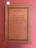 Cervantes reazionario e altri scritti d'ispanistica con un'appendice su Rolando e le Crociate di Spagna a cura di Silvio Pellegrini