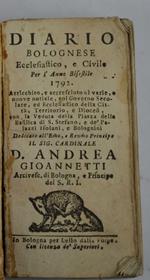 Diario bolognese ecclesiastico, e civile per l'Anno Bisestile 1792