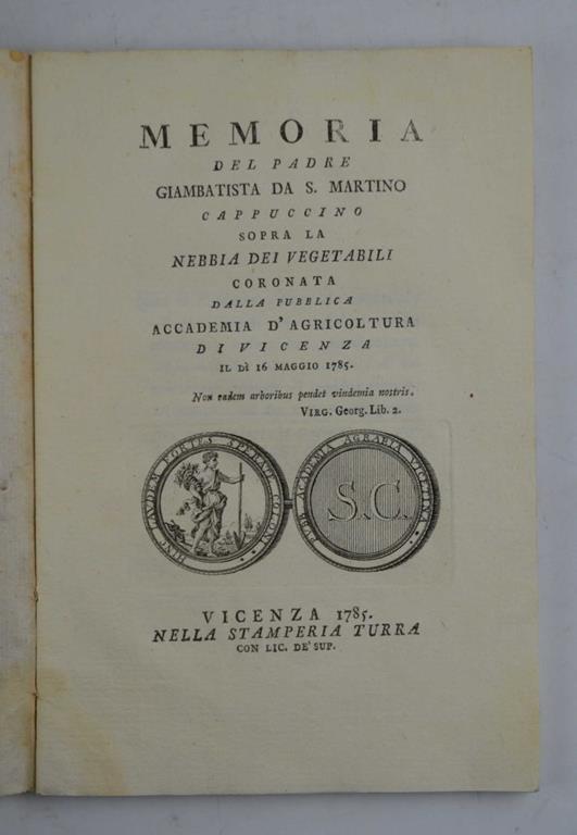 Memoria… sopra la nebbia dei vegetabili coronata dalla Pubblica Accademia d'Agricoltura di Vicenza il dì 16 maggio 1785 - Giovambattista da S. Martino - copertina