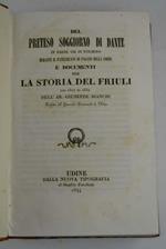Del preteso soggiorno di Dante in Udine od in Tolmino durante il patriarcato di Pagano della Torre e documenti per la storia del Friuli dal 1317 al 1332…